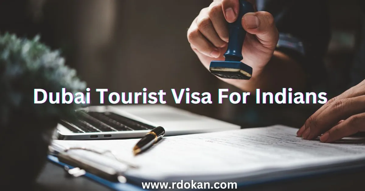 dubai tourist visa requirements for indian citizens